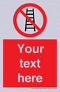 PV5106: Custom No Ladders Sign