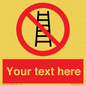 PV5106: Custom No Ladders Sign