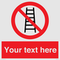 PV5106: Custom No Ladders Sign