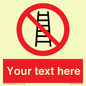 PV5106: Custom No Ladders Sign