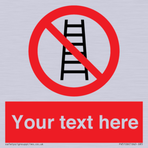 PV5106: Custom No Ladders Sign