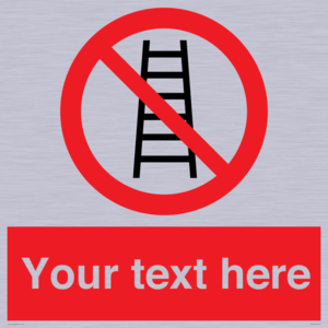 PV5106: Custom No Ladders Sign