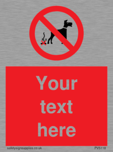 PV5118: Custom No Dog Fouling Sign