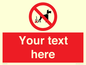 PV5118: Custom No Dog Fouling Sign