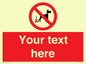 PV5118: Custom No Dog Fouling Sign