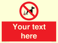 PV5118: Custom No Dog Fouling Sign