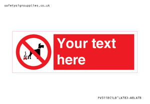 PV5118: Custom No Dog Fouling Sign