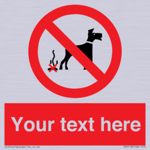 PV5118: Custom No Dog Fouling Sign