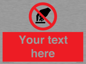 PV5119: Custom Do Not Touch Sign