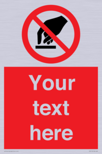 PV5119: Custom Do Not Touch Sign