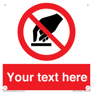 PV5119: Custom Do Not Touch Sign