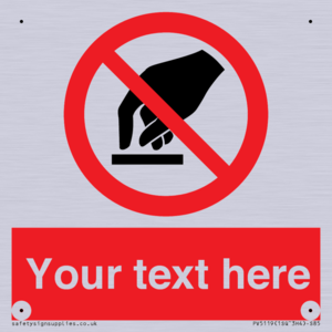PV5119: Custom Do Not Touch Sign