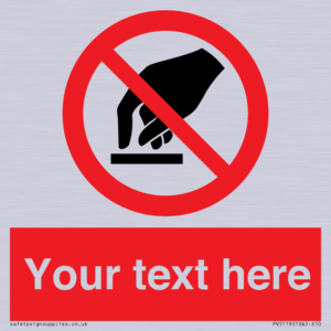 PV5119: Custom Do Not Touch Sign
