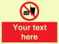 PV5137: Custom No Eating or Drinking Sign
