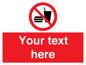 PV5137: Custom No Eating or Drinking Sign