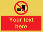 PV5137: Custom No Eating or Drinking Sign
