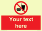 PV5137: Custom No Eating or Drinking Sign