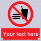 PV5137: Custom No Eating or Drinking Sign