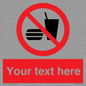 PV5137: Custom No Eating or Drinking Sign