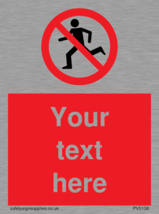 PV5138: Custom No Running Sign