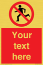 PV5138: Custom No Running Sign
