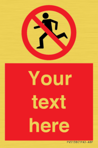 PV5138: Custom No Running Sign