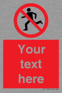 PV5138: Custom No Running Sign