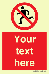PV5138: Custom No Running Sign