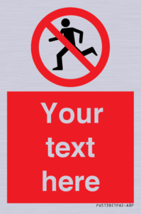 PV5138: Custom No Running Sign