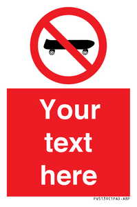 PV5139: Custom No Skateboarding Sign