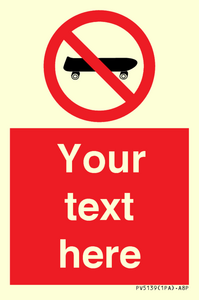 PV5139: Custom No Skateboarding Sign