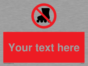 PV5140: Custom No Rollerblading Sign