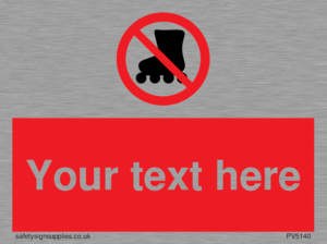 PV5140: Custom No Rollerblading Sign