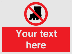 PV5140: Custom No Rollerblading Sign