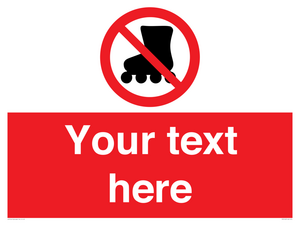 PV5140: Custom No Rollerblading Sign