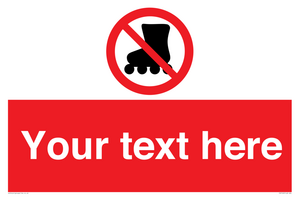 PV5140: Custom No Rollerblading Sign