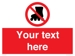 PV5140: Custom No Rollerblading Sign