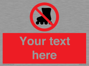 PV5140: Custom No Rollerblading Sign