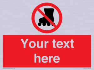 PV5140: Custom No Rollerblading Sign