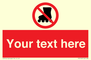 PV5140: Custom No Rollerblading Sign