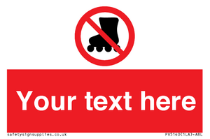 PV5140: Custom No Rollerblading Sign