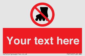 PV5140: Custom No Rollerblading Sign