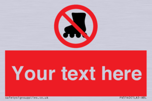 PV5140: Custom No Rollerblading Sign