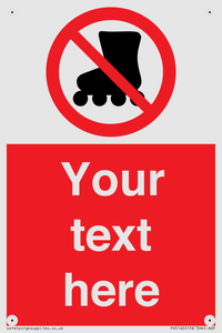 PV5140: Custom No Rollerblading Sign