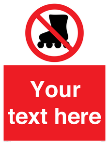 PV5140: Custom No Rollerblading Sign