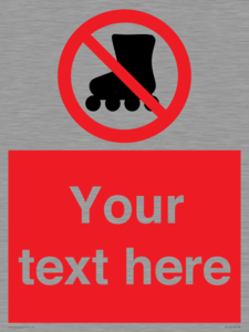 PV5140: Custom No Rollerblading Sign