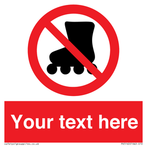 PV5140: Custom No Rollerblading Sign