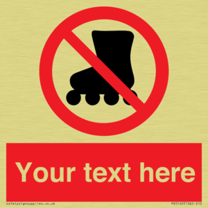 PV5140: Custom No Rollerblading Sign
