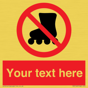 PV5140: Custom No Rollerblading Sign
