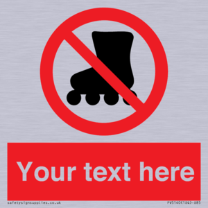 PV5140: Custom No Rollerblading Sign
